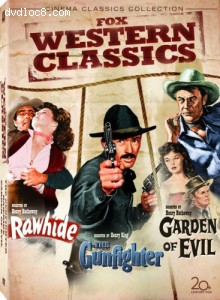 Fox Western Classics (Rawhide / The Gunfighter / Garden of Evil) Cover Fox Western Classics (Rawhide / The Gunfighter / Garden of Evil) Cover