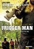 Trigger Man
