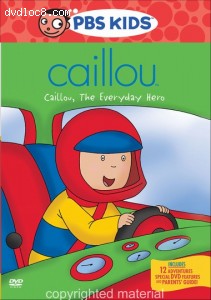 Caillou - Caillou, The Everyday Hero Cover Caillou - Caillou, The Everyday Hero Cover