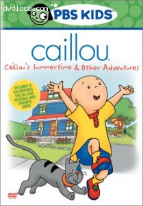 Caillou - Caillou's Summertime & Other Adventures Cover Caillou - Caillou's Summertime & Other Adventures Cover