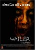 Wailer, The (La Llorona)