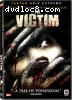 Victim, The