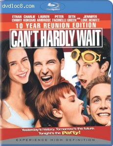 Can't Hardly Wait (10th Anniversary Edition) Cover
