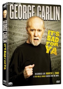 George Carlin: It's Bad For Ya Cover George Carlin: It's Bad For Ya Cover