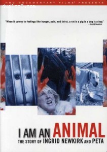 I Am an Animal: The Story of Ingrid Newkirk and PETA Cover