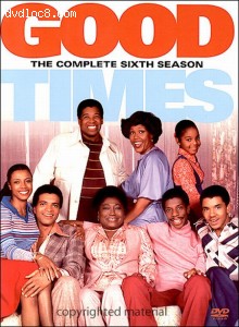 Good Times: The Complete Sixth Season Cover Good Times: The Complete Sixth Season Cover