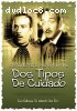Dos Tipos de Cuidado