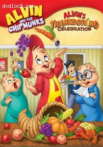 Alvin And The Chipmunks: Alvin's Thanksgiving Celebration Cover