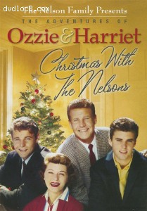 Adventures Of Ozzie &amp; Harriet, The: Christmas With The Nelsons Cover