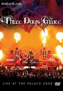 Three Days Grace: Live At The Palace 2008 (Edited) Cover