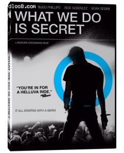 What We Do Is Secret Cover What We Do Is Secret Cover
