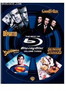 Best of Blu-ray Disc, The: Volume Three (Blazing Saddles / The Departed / GoodFellas / Superman - The Movie) Cover