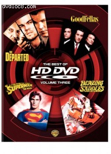 Best of HD DVD, The: Volume Three (Blazing Saddles / The Departed / GoodFellas / Superman - The Movie) Cover