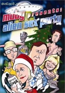 Moby Presents: Alien Sex Party Cover