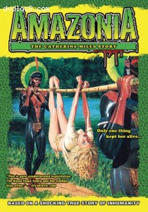 Amazonia: The Catherine Miles Story Cover Amazonia: The Catherine Miles Story Cover