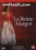 Reine Margot, La