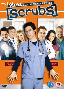 Scrubs: Season 6 Cover Scrubs: Season 6 Cover