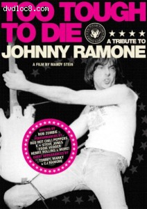 Too Tough to Die: A Tribute to Johnny Ramone Cover