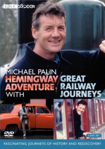 Michael Palin: Hemingway Adventure / Great Railway Journeys Cover Michael Palin: Hemingway Adventure / Great Railway Journeys Cover