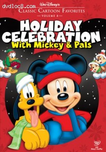 Classic Cartoon Favorites, Vol. 8 - Holiday Celebration With Mickey &amp; Pals Cover