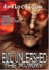 Evil Unleashed: The Mummy