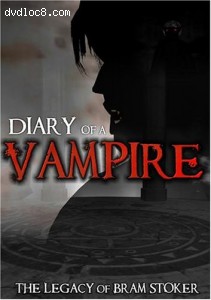 Diary of a Vampire - the Legacy of Bram Stoker Cover Diary of a Vampire - the Legacy of Bram Stoker Cover