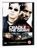 Cradle 2 the Grave