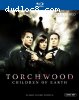 Torchwood: Children of Earth [Blu-ray]