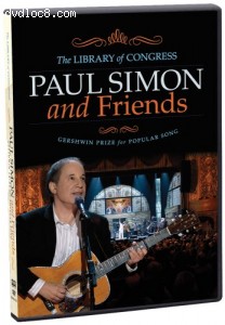 Paul Simon And Friends: The Library of Congress Gershwin Prize for Popular Song Cover Paul Simon And Friends: The Library of Congress Gershwin Prize for Popular Song Cover