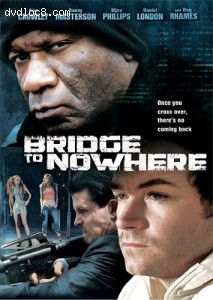 Bridge to Nowhere Cover Bridge to Nowhere Cover