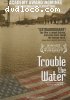 Trouble The Waters