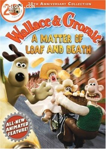 Wallace and Gromit: A Matter of Loaf or Death (20th Anniversary Collection) Cover