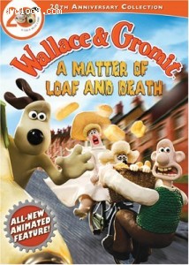 Wallace and Gromit: A Matter of Loaf or Death (20th Anniversary Collection) Cover Wallace and Gromit: A Matter of Loaf or Death (20th Anniversary Collection) Cover