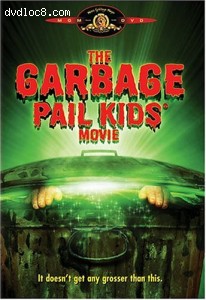 Garbage Pail Kids Movie, The Cover Garbage Pail Kids Movie, The Cover