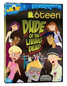 6teen: Dude of the Living Dead Cover