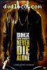 Never Die Alone