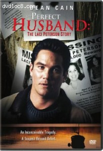 Perfect Husband: The Laci Peterson Story Cover Perfect Husband: The Laci Peterson Story Cover