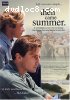 and then came summer.
