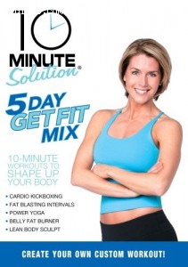 10 Minute Solution: 5 Day Get Fit Mix Cover