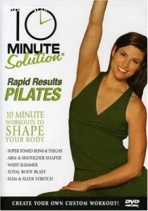 10 Minute Solution: Rapid Results Pilates Cover