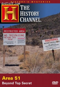 History's Mysteries - Area 51: Beyond Top Secret (History Channel) Cover