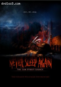 Never Sleep Again: The Elm Street Legacy Cover