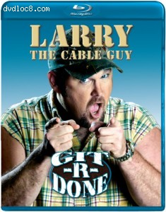 Larry the Cable Guy: Git-R-Done [Blu-ray] Cover