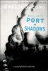 Port Of Shadows