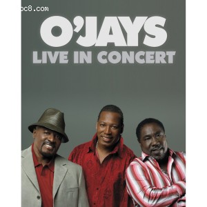 O'Jays: Live In Concert