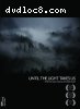 Until the Light Takes Us (Limited Edition 2 Disc Set)