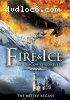 Fire &amp; Ice - Dragon Chronicles