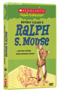 Ralph S. Mouse and More Exciting Animal Adventure Stories (Scholastic Video Collection) Cover