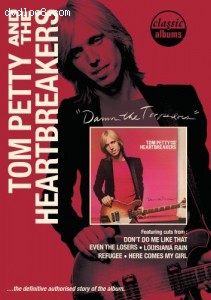 Classic Albums: Tom Petty And The Heartbreakers - Damn The Torpedoes Cover