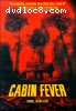 Cabin Fever